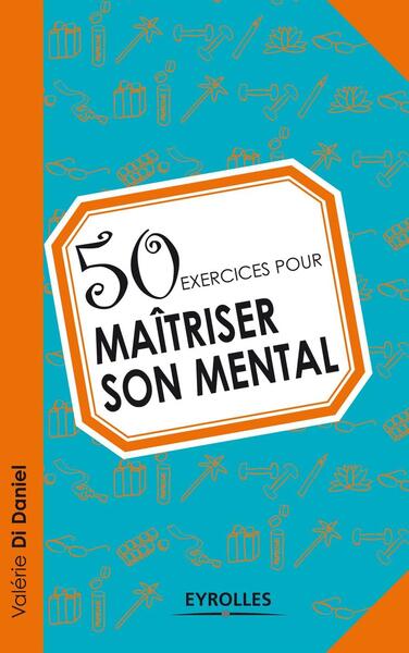 Picture of 50 exercices pour maîtriser son mental