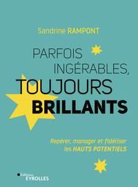 Image de Parfois ingérables, toujours brillants