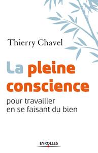 Picture of La pleine conscience pour travailler en se faisant du bien