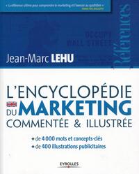 Picture of L'encyclopédie du marketing commentée et illustrée