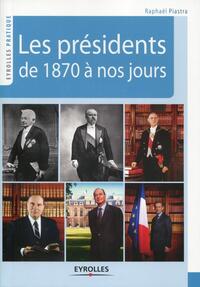 Image de Les présidents de 1870 à nos jours