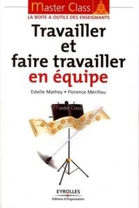 Picture of Travailler et faire travailler en équipe