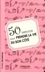 Image de 50 exercices pour prendre la vie du bon côté