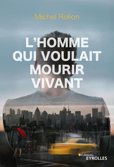 Picture of L'homme qui voulait mourir vivant