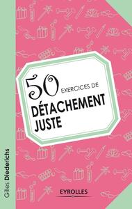 Image de 50 exercices de détachement juste