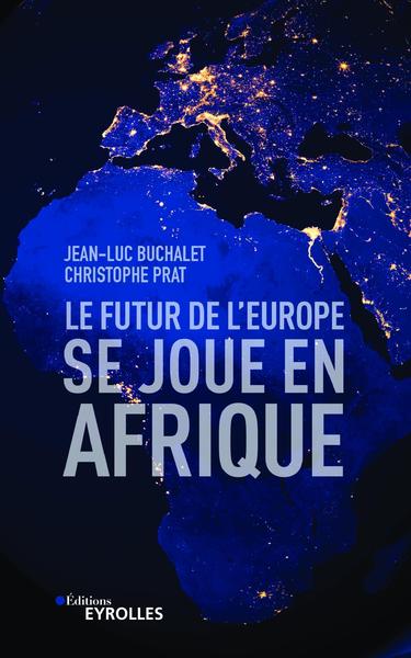 Image de Le futur de l'Europe se joue en Afrique