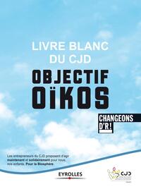 Picture of Livre blanc du CJD - Objectif Oïkos