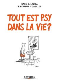 Picture of Tout est psy dans la vie ?