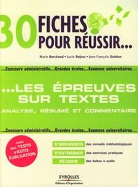 Image de 30 fiches pour réussir les épreuves avec des textes : analyse, résumé et commentaire