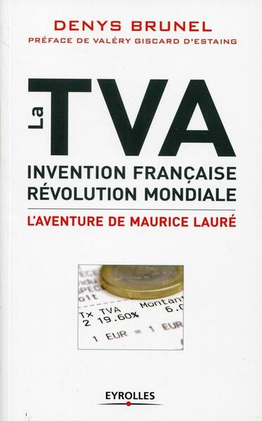 Image de La TVA, invention française, révolution mondiale