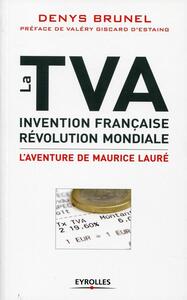 Image de La TVA, invention française, révolution mondiale