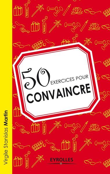Picture of 50 exercices pour convaincre