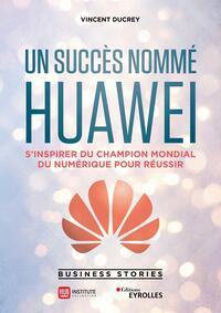 Image de Un succès nommé Huawei