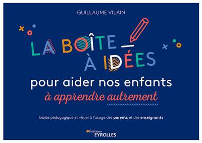 Image de La boîte à idées pour aider nos enfants à apprendre autrement