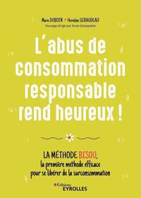 Picture of L'abus de consommation responsable rend heureux !