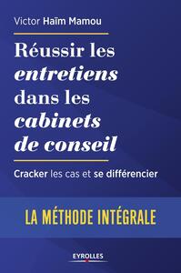 Picture of Réussir les entretiens dans les cabinets de conseil : la méthode complète pour cracker les cas et se différencier