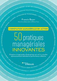 Image de L'innovation managériale en action. 50 pratiques managériales innovantes.