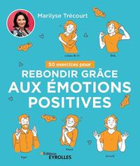 Image de 50 exercices pour rebondir grâce aux émotions positives