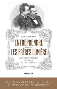 Picture of Entreprendre comme les Frères Lumière