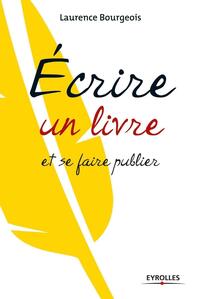 Picture of Ecrire un livre et se faire publier