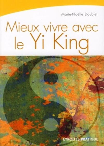 Picture of Mieux vivre avec le Yi-King