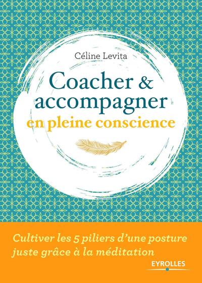 Image de Coacher et accompagner en pleine conscience