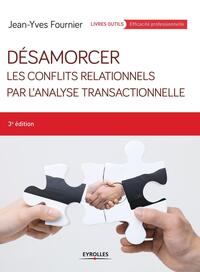 Picture of Désamorcer les conflits relationnels par l'analyse transactionnelle
