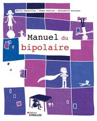 Image de Le manuel du bipolaire