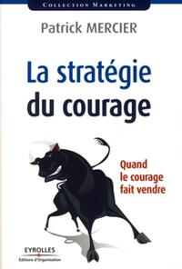 Image de La stratégie du courage