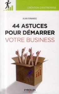 Picture of 44  astuces pour démarrer votre business