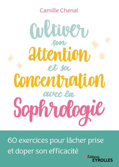 Picture of Cultiver son attention et sa concentration avec la sophrologie