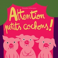 Picture of ATTENTION PETITS COCHONS