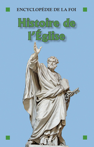 Picture of Histoire de l'Eglise (Encyclopédie de la foi)
