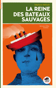 Image de LA REINE DES BATEAUX SAUVAGES