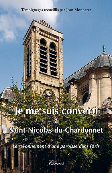 Image de Je me suis converti à Saint-Nicolas-du-Chardonnet