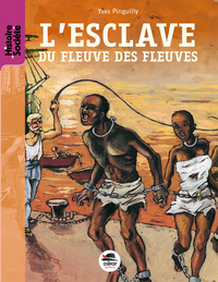 Image de L'ESCLAVE DU FLEUVE DES FLEUVES - NOUVEL