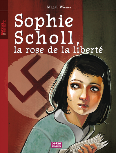 Image de SOPHIE SCHOLL, LA ROSE DE LA LIBERTE