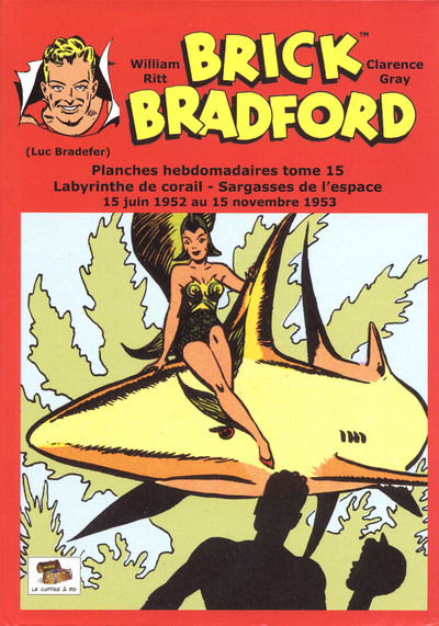 Image de Brick Bradford planches hebdomadaires tome 15 : Labyrinthe de corail - Sargasses de l'espace