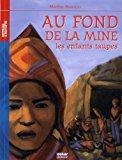 Image de AU FOND DE LA MINE, LES ENFANTS TAUPES