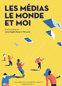 Picture of LES MEDIAS, LE MONDE ET MOI