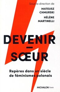 Image de Devenir-soeur - Repères dans un siècle de féminismes polonais