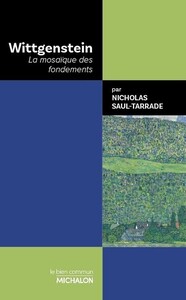 Image de Wittgenstein. La mosaïque des fondements