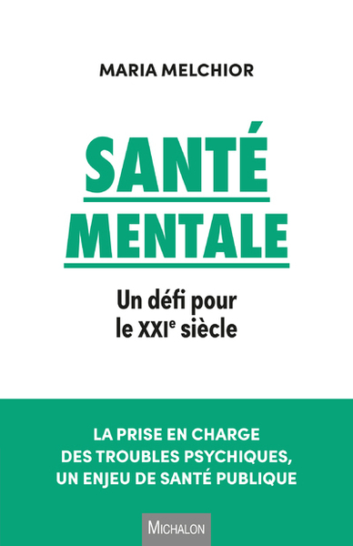 Image de Santé mentale - Un défi pour le XXIe siècle