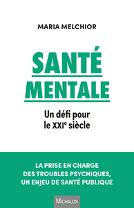 Image de Santé mentale - Un défi pour le XXIe siècle