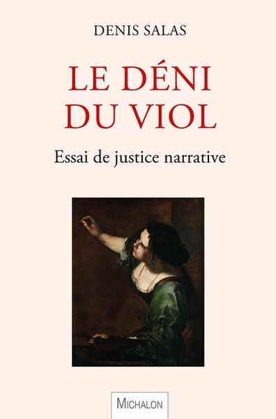 Image de Le déni du viol - Essai de justice narrative