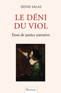 Image de Le déni du viol - Essai de justice narrative