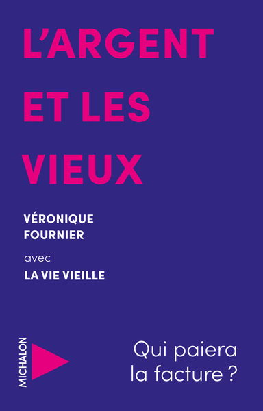 Picture of L'argent et les vieux - Qui paiera la facture ?
