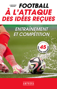 Picture of Football - A l'attaque des idées reçues
