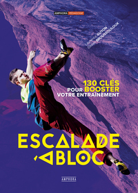 Picture of Escalade à bloc - 130 clés pour booster votre entrainement