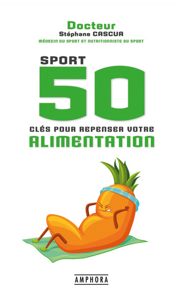 Image de Sport 50 clés pour repenser votre alimentation